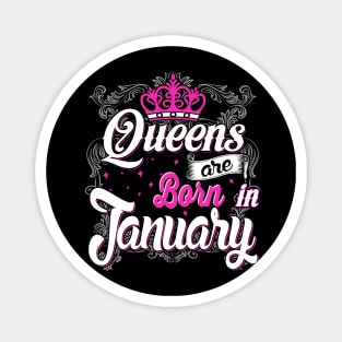 Queens are born in January Magnet